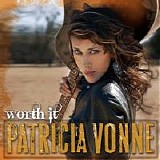 Vonne, Patricia - Worth It