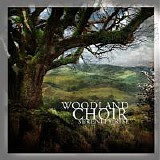 Woodland Choir - Serenity Rise