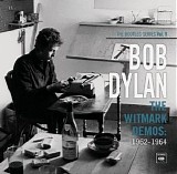 Dylan, Bob - Bootleg Series Vol. 9 - The Witmark Demos 62-64