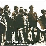 Robbins, Tim - Tim Robbins And The Rogues Gallery Band