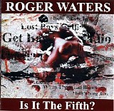 Waters, Roger - Is It The Fifth?