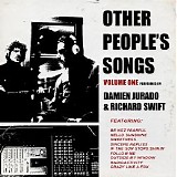 Jurado, Damien & Richard Swift - Other People's Songs Volume I