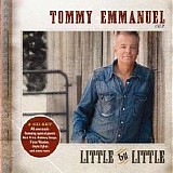 Emmanuel, Tommy - Little By Little