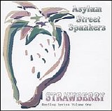 Asylum Street Spankers - Strawberry (Live)