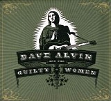 Alvin, Dave - Dave Alvin & The Guilty Women