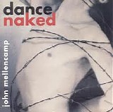 Mellencamp, John - Dance Naked