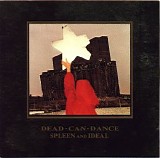 Dead Can Dance - Spleen and Ideal