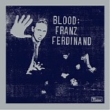 Franz Ferdinand - Blood