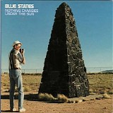 Blue States - Nothing Changes Under the Sun