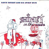 David Devant & His Spirit Wife - Shiney on the Inside