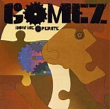 Gomez - How We Operate
