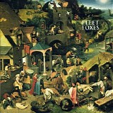 Fleet Foxes - Fleet Foxes