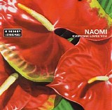 Naomi - Everyone Loves You