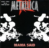 Metallica - Mama Said (CD2)