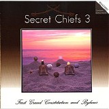 Secret Chiefs 3 - First Grand Constitution and Bylaws