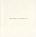 Mark Lanegan - I'll Take Care of You