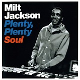Milt Jackson - Plenty, Plenty Soul