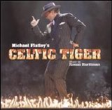 Ronan Hardiman - Michael Flatley's Celtic Tiger