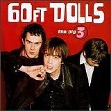 60 Ft. Dolls - The Big 3