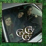 Cry Cry Cry - Cry Cry Cry