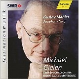 Mahler - Symphony No. 7 [SBF: Gielen]