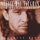 Stevie Ray Vaughan and Double Trouble - Greatest Hits