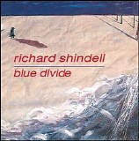Richard Shindell - Blue Divide
