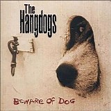 The Hangdogs - Beware of Dog