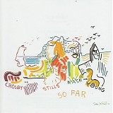 Crosby, Stills, Nash & Young - So Far