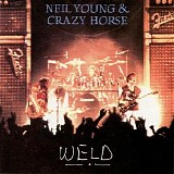 Neil Young & Crazy Horse - Weld