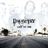Daughtry - Leave This Town