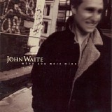 John Waite - When You Were Mine