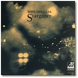 Dave Douglas - Stargazer