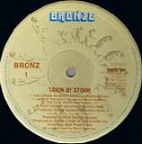 Bronz - Taken By Storm