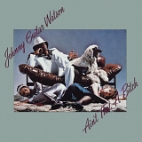 Johnny "Guitar" Watson - Ain't That A Bitch