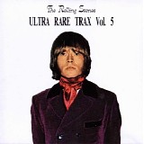 The Rolling Stones - Ultra Rare Trax Vol. 05