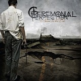 Ceremonial Perfection - Alone in the End