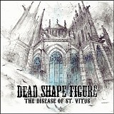 Dead Shape Figure - The Disease of St.Vitus