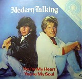 Modern Talking - You're my Heart, you're my soul