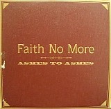 Faith No More - Ashes to Ashes