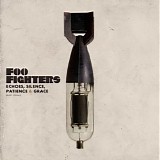 Foo Fighters - Echoes, Silence, Patience & Grace
