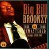 Big Bill Broonzy - 1937-1940, Vol. 2: Chicago 1939, 1940 [CD D]