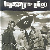 Otis Taylor - Respect The Dead