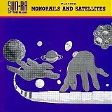 Sun Ra - Monorails and Satellites