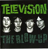 Television - The Blow-Up