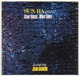 Sun Ra - Other Voices, Other Blues