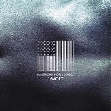 16Volt - AmericanPornSongs
