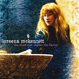 Loreena McKennitt - The Wind That Shakes The Barley