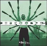 Bride - Oddities