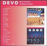 Devo - Oh, No! It's Devo/Freedom Of Choice